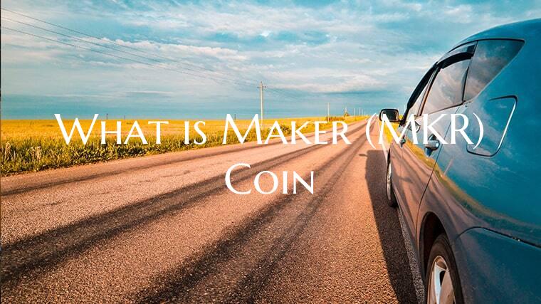 What is Maker (MKR) Coin